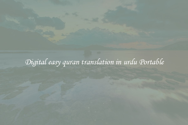 Digital easy quran translation in urdu Portable