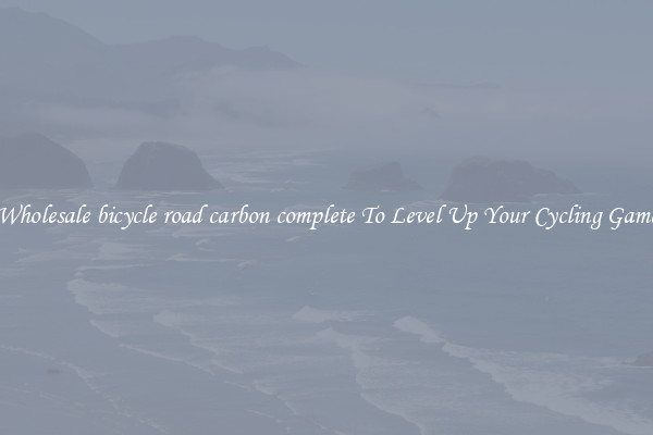Wholesale bicycle road carbon complete To Level Up Your Cycling Game
