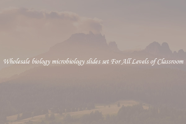 Wholesale biology microbiology slides set For All Levels of Classroom
