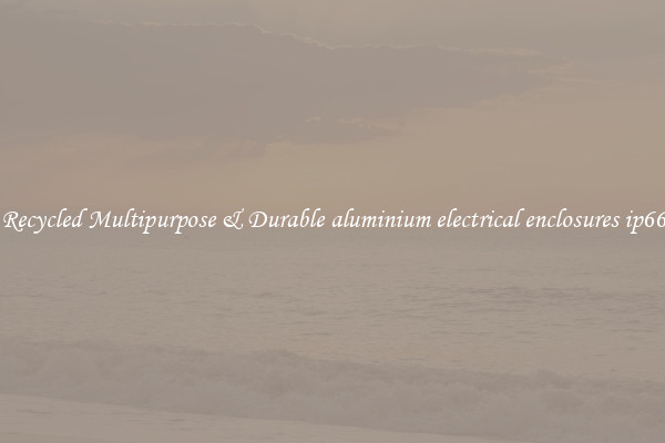 Recycled Multipurpose & Durable aluminium electrical enclosures ip66