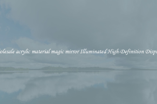 Wholesale acrylic material magic mirror Illuminated High-Definition Displays 