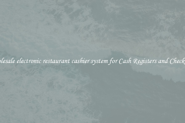 Wholesale electronic restaurant cashier system for Cash Registers and Checkouts 
